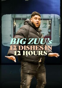 Big Zuu's 12 Dishes in 12 Hours poster
