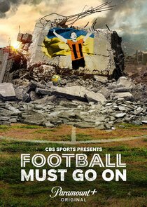 Football Must Go On poster