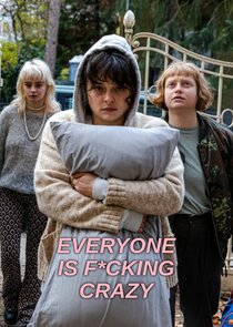 Everyone is F*cking Crazy poster