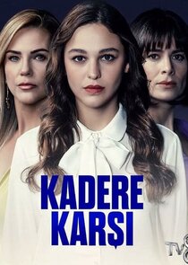 Kadere Karşı poster