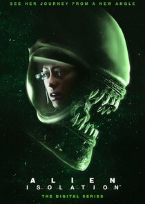Alien: Isolation - The Digital Series poster
