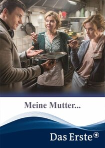 Meine Mutter... poster