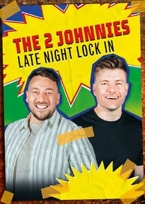 The 2 Johnnies Late Night Lock In poster