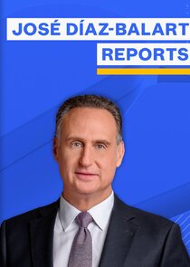 José Díaz-Balart Reports poster