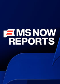 MS NOW Reports poster