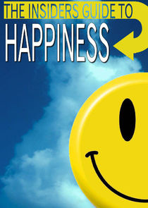 The Insiders Guide to Happiness poster