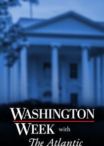 Washington Week with The Atlantic poster