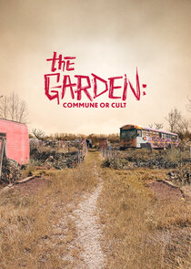 The Garden: Commune or Cult poster