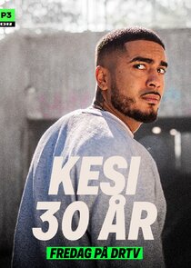 Kesi 30 år poster