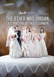 The Other Mrs Jordan – Catching the Ultimate Conman poster