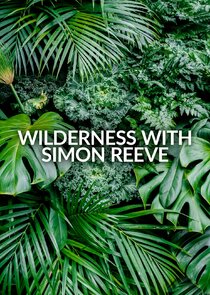 Wilderness with Simon Reeve poster