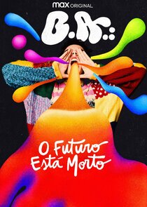 Beijo Adolescente: O Futuro Está Morto poster