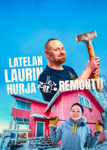 Latelan Laurin hurja remontti poster