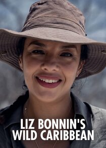 Liz Bonnin's Wild Caribbean poster