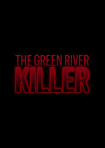 The Green River Killer poster