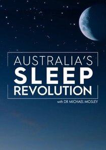 Australia's Sleep Revolution with Dr. Michael Mosley poster