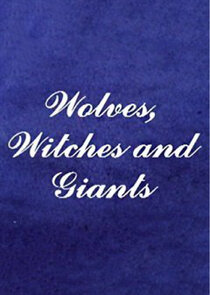 Wolves, Witches and Giants poster