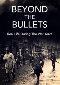 Beyond the Bullets: Real Life During the Civil War poster