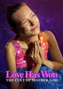 Love Has Won: The Cult of Mother God poster