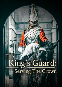 The King's Guard: Serving the Crown poster