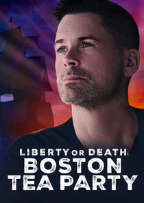 Liberty or Death: Boston Tea Party poster