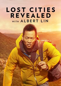 Lost Cities Revealed with Albert Lin poster