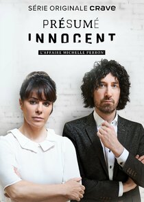 Présumé innocent: l'affaire Michelle Perron poster