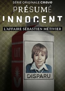 Présumé innocent: l'affaire Sébastien Métivier poster