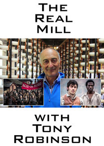 The Real Mill with Tony Robinson poster
