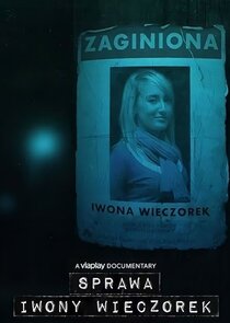 Sprawa Iwony Wieczorek poster