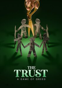 The Trust: A Game of Greed poster