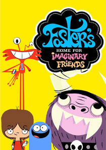 Foster's Home for Imaginary Friends poster