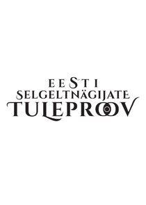 Eesti selgeltnägijate tuleproov poster