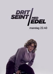 Dritseint med Edel poster
