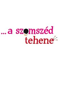 …a szomszéd tehene poster