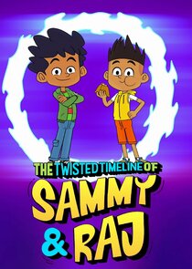 The Twisted Timeline of Sammy & Raj poster
