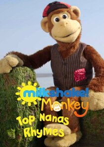 Milkshake! Monkey's Top Nanas Rhymes poster
