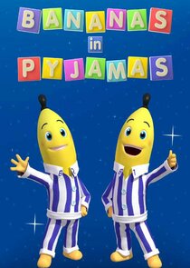 Bananas in Pyjamas poster