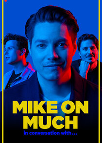 Mike on Much in Conversation With... poster
