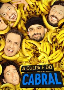 A Culpa é do Cabral poster