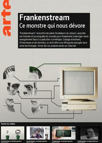 Frankenstream, ce monstre qui nous dévore poster
