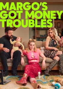 Margo's Got Money Troubles poster