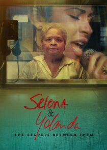 Selena & Yolanda: The Secrets Between Them poster