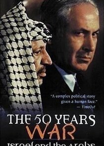 The 50 Years War: Israel and the Arabs poster