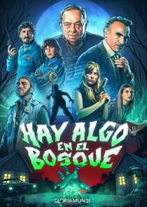 Hay algo en el bosque poster