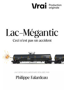 Lac-Mégantic - This Is Not an Accident poster