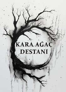 Kara Ağaç Destanı poster