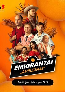 Emigrantai. Apelsinai poster