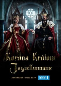 Korona królów. Jagiellonowie poster