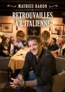 Mathieu Baron : Retrouvailles à l'italienne poster